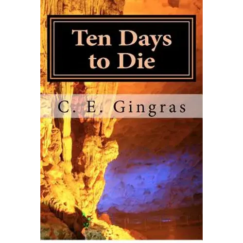 Ten Days To Die: What's Stopping You From Helping Yourself? - Paperback 1