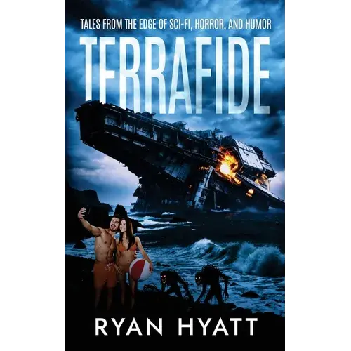 Terrafide: Tales From The Edge Of Sci-Fi, Horror, & Humor - Paperback 1
