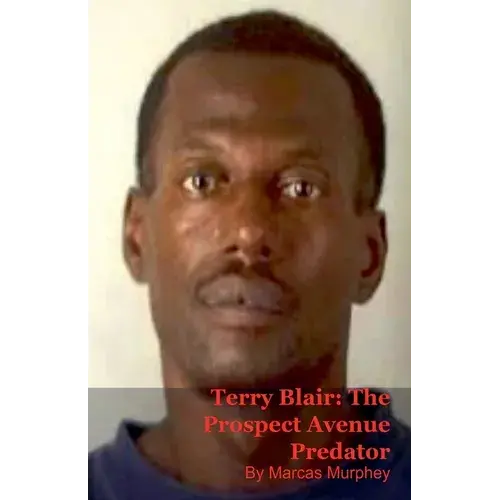 Terry Blair: The Prospect Avenue Predator - Paperback 1
