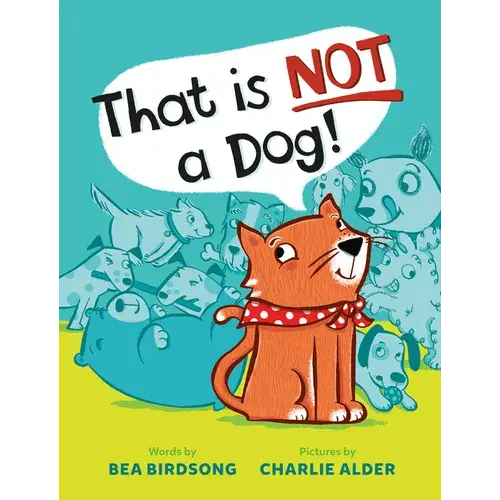 That Is Not A Dog! - Hardcover 1