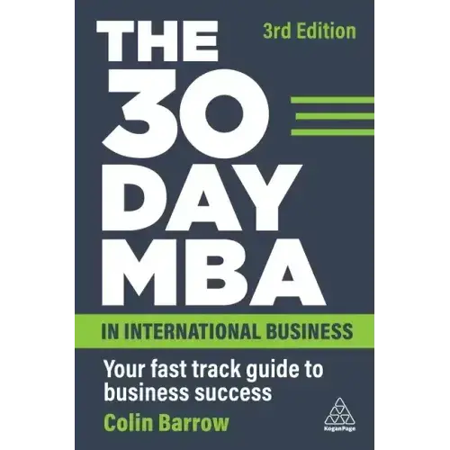 The 30 Day Mba In International Business: Your Fast Track Guide To Business Success - Paperback 1