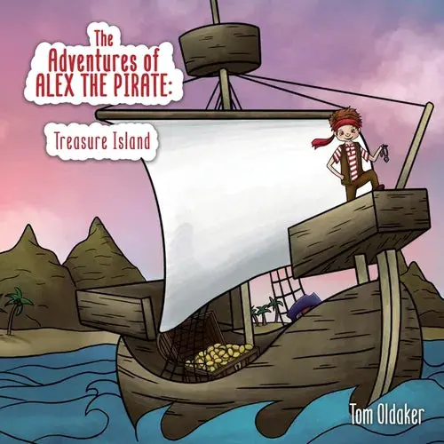 The Adventures Of Alex The Pirate: Treasure Island - Paperback 1