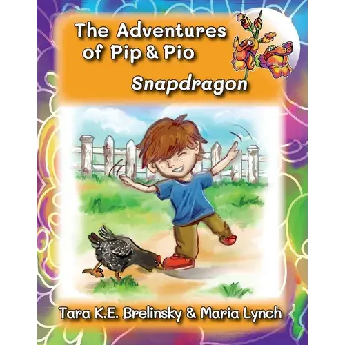 The Adventures Of Pip & Pio: Snapdragon - Paperback 1
