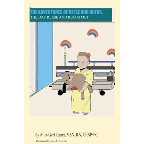 The Adventures Of Reese And Rufus: The Day Reese And Rufus Met - Paperback 1