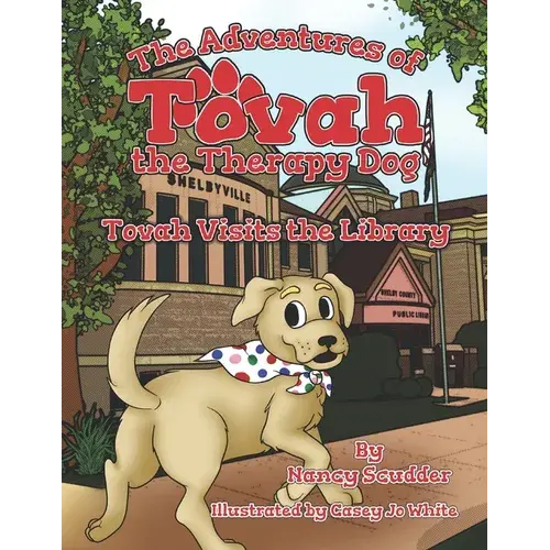 The Adventures Of Tovah The Therapy Dog: Tovah Visits The Library - Paperback 1