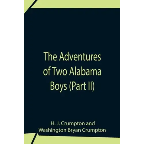 The Adventures Of Two Alabama Boys (Part Ii) - Paperback 1