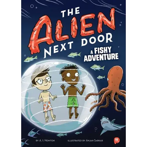The Alien Next Door 11: A Fishy Adventure - Paperback 1