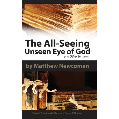 The All-Seeing Unseen Eye Of God And Other Sermons - Hardcover 1