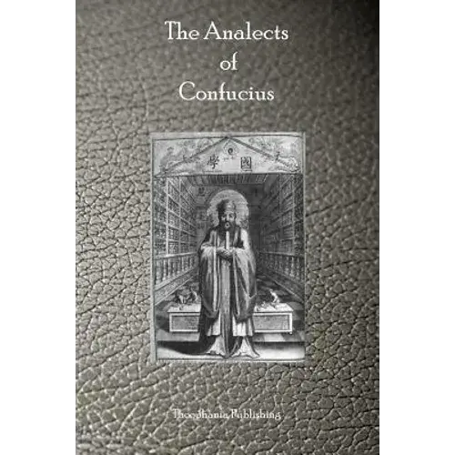 The Analects Of Confucius - Paperback 1