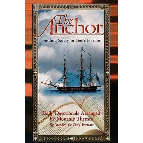 The Anchor: Finding Safety In God's Harbor - Paperback 1