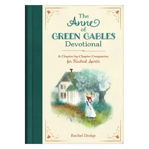 The Anne Of Green Gables Devotional: A Chapter-By-Chapter Companion For Kindred Spirits - Hardcover 1