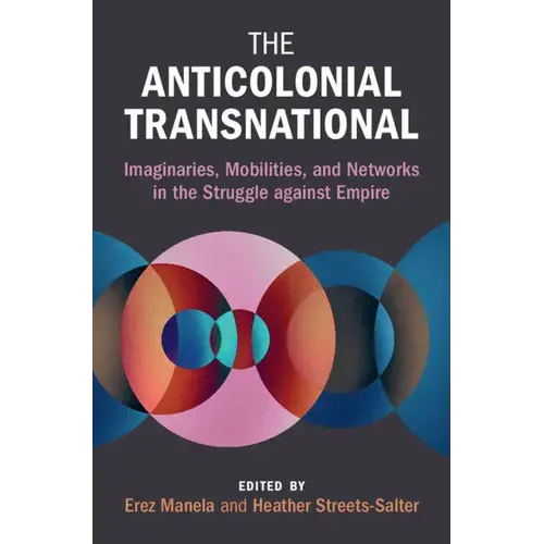 The Anticolonial Transnational - Hardcover 1