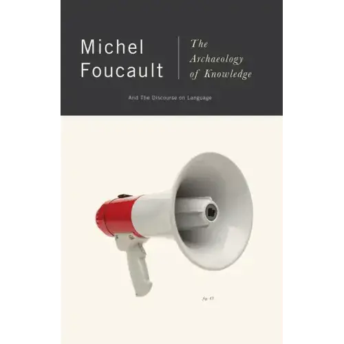 The Archaeology Of Knowledge: And The Discourse On Language - Paperback 1