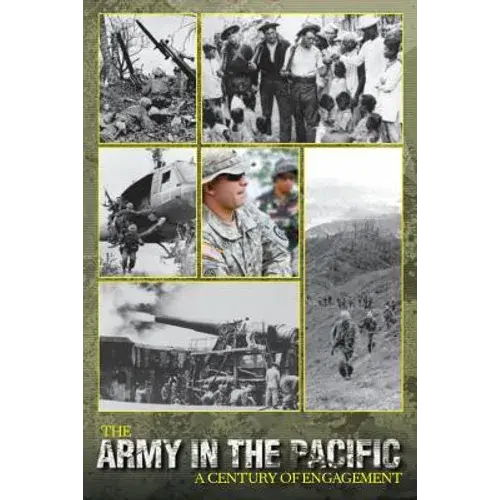 The Army In The Pacific: A Century Of Engagement - Paperback 1