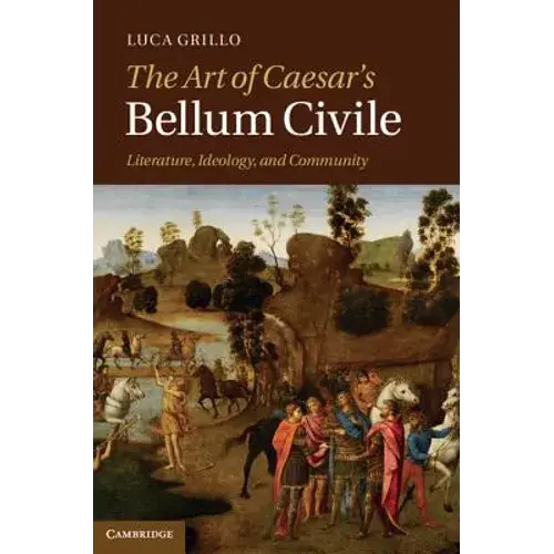 The Art Of Caesar's Bellum Civile - Hardcover 1