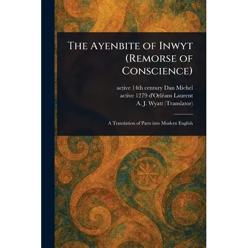 The Ayenbite Of Inwyt (Remorse Of Conscience) - Paperback 1