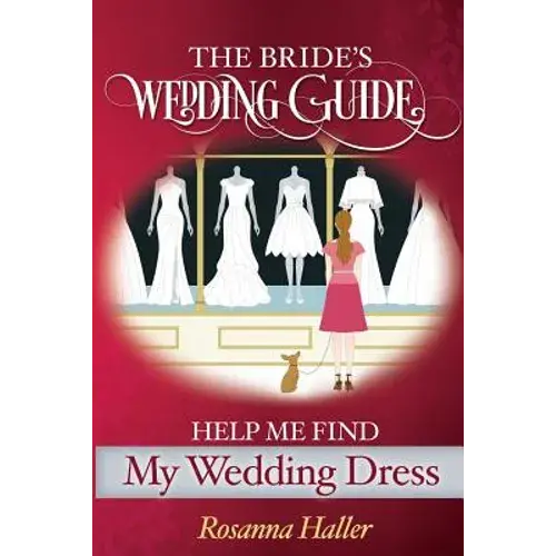 The B.R.I.D.E.S Wedding Guide: Help Me Find A Wedding Dress: Transform From Bewildered Bride To Savvy Shopper! - Paperback 1