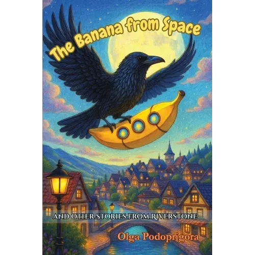The Banana From Space And Other Stories From Riverstone - Paperback 1