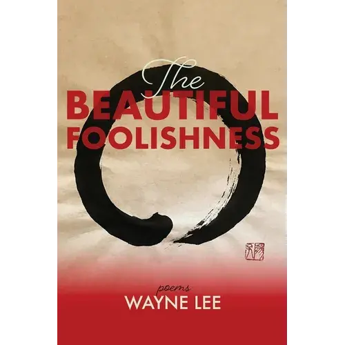 The Beautiful Foolishness: Poems - Paperback 1
