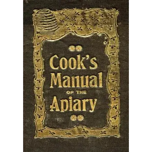 The Beekeeper's Guide: Or Manual Of The Apiary - Paperback 1