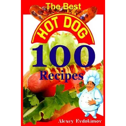 The Best Hot Dog 100 Recipes - Paperback 1