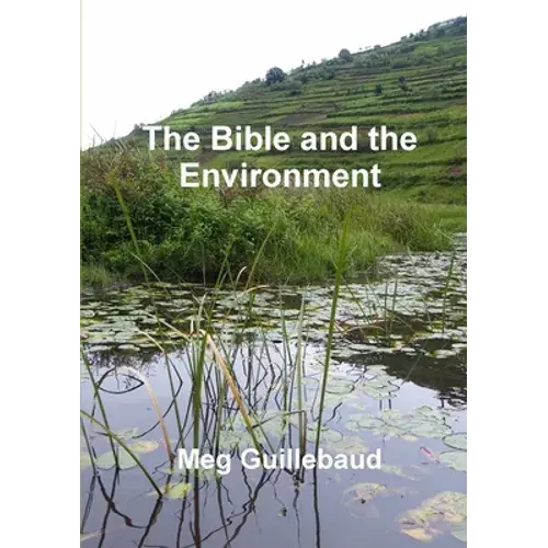 The Bible And The Environment - Paperback 1