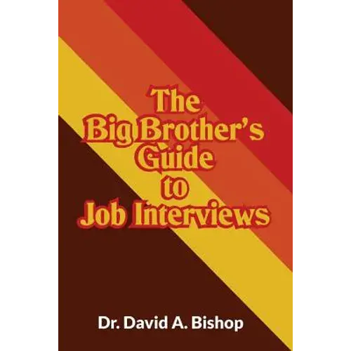The Big Brother's Guide To Job Interviews - Paperback 1