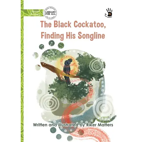 The Black Cockatoo, Finding His Songline - Our Yarning - Paperback 1