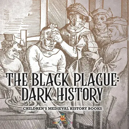 The Black Plague: Dark History- Children's Medieval History Books - Paperback 1