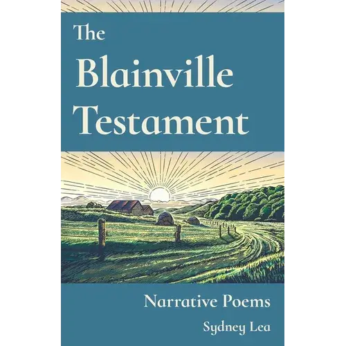 The Blainville Testament: Narrative Poems - Paperback 1