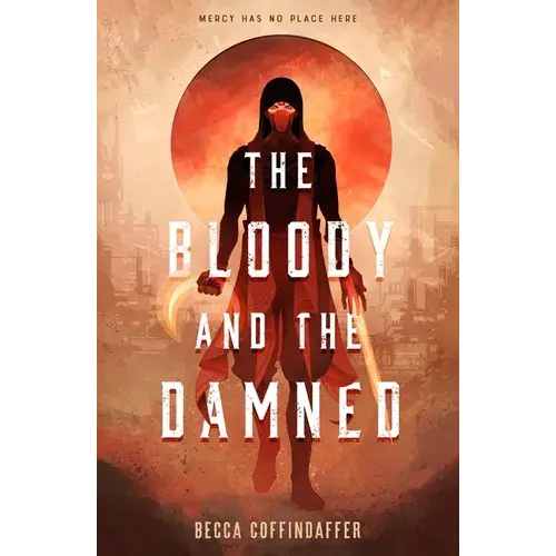 The Bloody And The Damned - Hardcover 1
