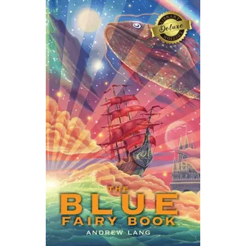 The Blue Fairy Book (Deluxe Library Edition) - Hardcover 1