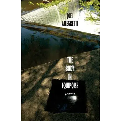 The Body In Equipoise: Poems - Paperback 1