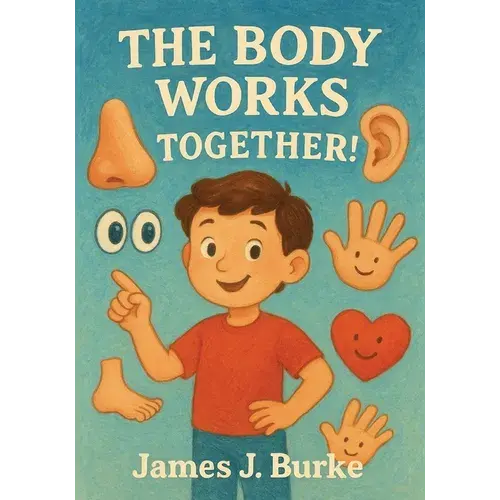 The Body Works Together - Paperback 1