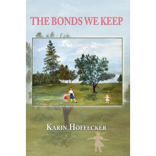 The Bonds We Keep - Paperback 1