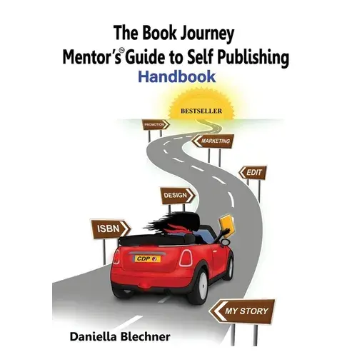 The Book Journey Mentor's Guide To Self Publishing - Paperback 1