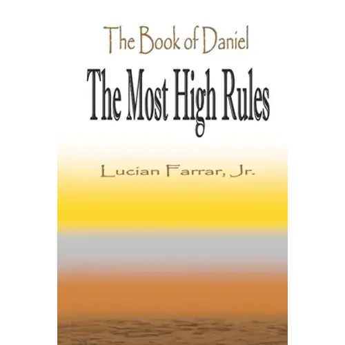 The Book Of Daniel "The Most High Rules" - Paperback 1