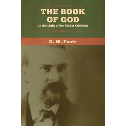 The Book Of God: In The Light Of The Higher Criticism - Paperback 1
