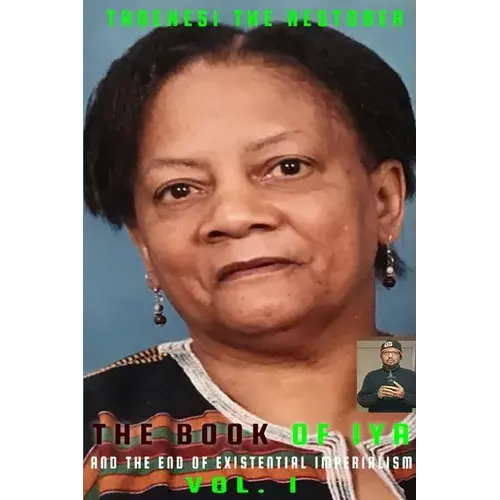 The Book Of Iya And The End Of Existential Imperialism - Paperback 1