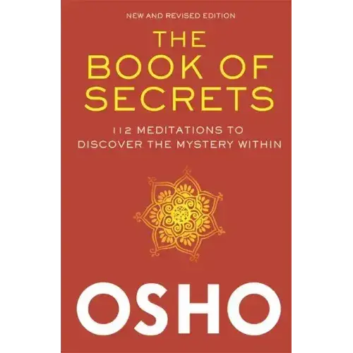 The Book Of Secrets: 112 Meditations To Discover The Mystery Within - Hardcover 1