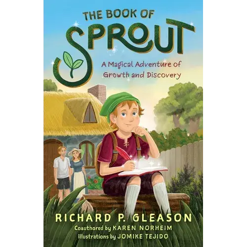 The Book Of Sprout: A Magical Adventure Of Growth And Discovery - Paperback 1