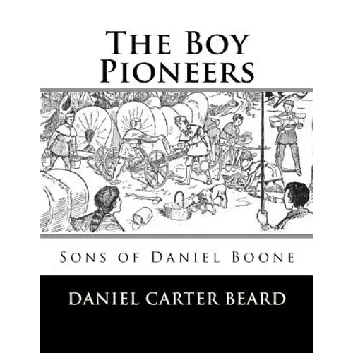 The Boy Pioneers: Sons Of Daniel Boone - Paperback 1