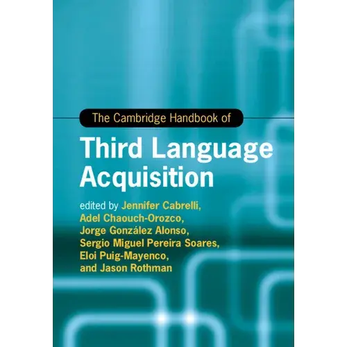 The Cambridge Handbook Of Third Language Acquisition - Paperback 1