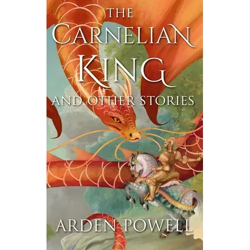 The Carnelian King And Other Stories - Paperback 1