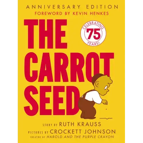 The Carrot Seed: 75Th Anniversary - Paperback 1