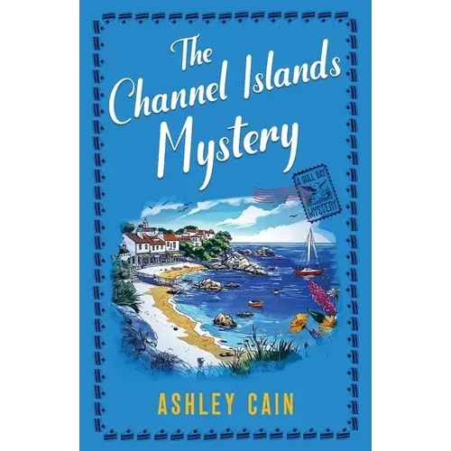 The Channel Islands Mystery: An Addictive Seaside Village British Cozy Mystery - Paperback 1