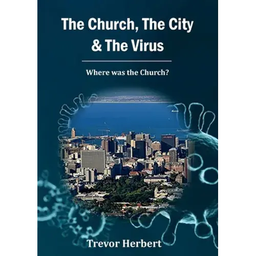 The Church, The City & The Virus: Where Was The Church? - Paperback 1