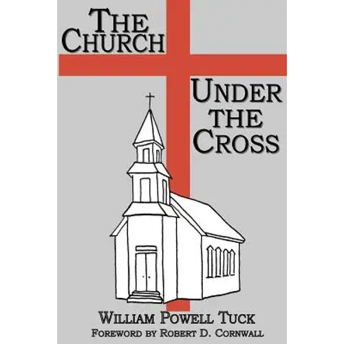The Church Under The Cross - Paperback 1