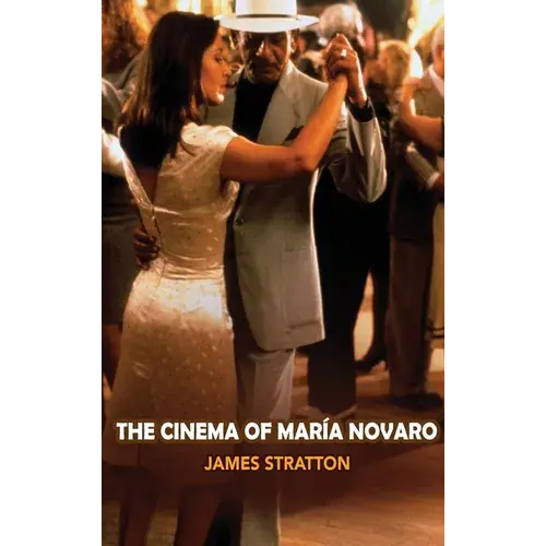 The Cinema Of Maria Novaro (Hardback) - Hardcover 1