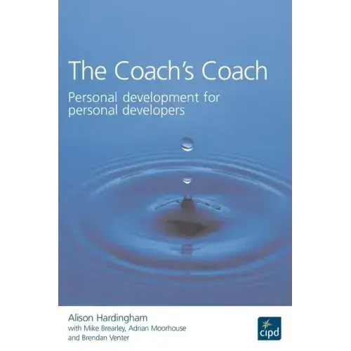 The Coach's Coach: Personal Development For Personal Developers - Paperback 1